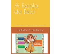 A Escola da Bela: Aprender e Colorir é Muito Divertido