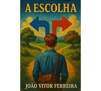 A Escolha
