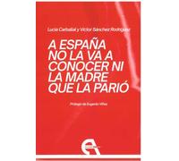 A España no la va a conocer ni la madre que la parió: 281