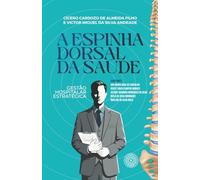 A Espinha Dorsal da Saúde: GESTÃO HOSPITALAR ESTRATÉGICA