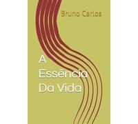 A Essência Da Vida