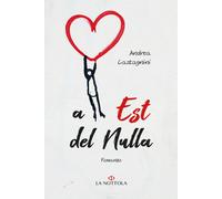 A est del nulla - Castagnini Andrea