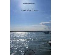A est, oltre il mare