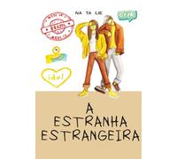 A estranha estrangeira: Como uma brasileira foi parar na Coreia do Sul: 1