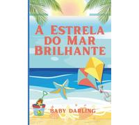 A Estrela-do-Mar Brilhante