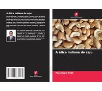 A ética indiana do caju
