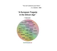 A European Tragedy in the Silicon Age