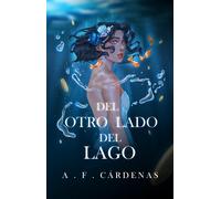 A F Cárdenas Del otro lado del lago (Tascabile)