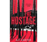 A.F. Carter The Hostage (Tascabile)