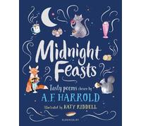 A.F. Harrold Midnight Feasts: Tasty poems chosen by A.F. Harr (Copertina rigida)