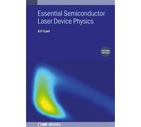 A F J Levi Essential Semiconductor Laser Device Physics (Seco (Copertina rigida)