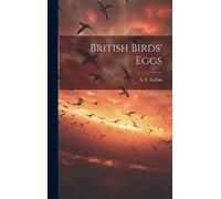 A F Lydon British Birds' Eggs (Copertina rigida)