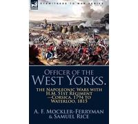 A F Mockler-Ferryman Samuel Rice Officer of the West Yorks (Tascabile)