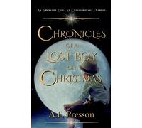 A F Presson Chronicles of a Lost Boy on Christmas (Tascabile)
