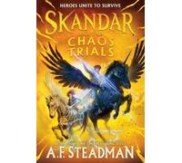 A F Steadman – Skandar and the Chaos Trials – Volume 3 – Copertina rigida