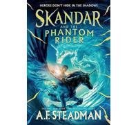 A F Steadman Skandar and the Phantom Rider (Tascabile) Skandar