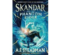 A.F. Steadman Skandar and the Phantom Rider (Tascabile) Skandar