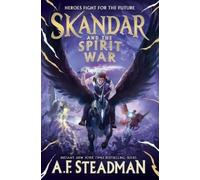A F Steadman Skandar and the Spirit War (Copertina rigida) Skandar