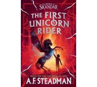 A F Steadman The First Unicorn Rider (Copertina rigida) Skandar