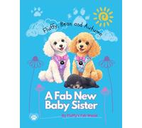 A Fab New Baby Sister: Fluffy's Fab World