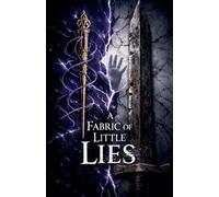 A Fabric of Little Lies