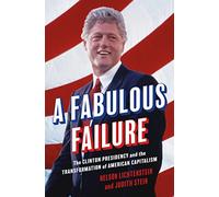 Nelson Lichtenstein Judith Stein A Fabulous Failure (Copertina rigida)