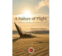 A Failure of Flight: Atrocities, Travesties, and Cold Heart Ironies