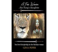 A Fair Warrior...: the King's daughter