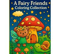 A FAIRY FRIENDS COLORING COLLECTION