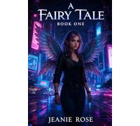 A Fairy Tale: Book One