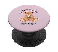 A Fairy Tale Of Love & Hate (Grafica Divertente Orso Carino) PopSockets PopGrip Adesivo