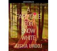 A Fairytale for Snow White: Deutsche Ausgabe: 6