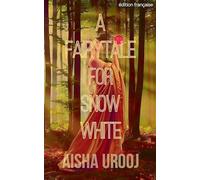 A Fairytale for Snow White: édition française: 6