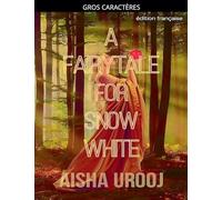 A Fairytale for Snow White: édition française: 6