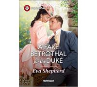 A Fake Betrothal for the Duke: A Victorian Enemies to Lovers Romance