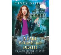 A Fake Worse than Death: 4