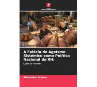 A Falácia do Ageísmo Sistémico como Política Nacional de RH:: Lições da Tailândia