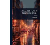 A Family Flight Through Spain