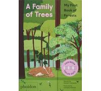 A Family Of Trees, My First Book Of Forests - - 2024