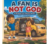 A FAN IS NOT GOD: A Noahide Law 1 Phonics Reader for First Grade