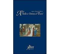 A far belle le donne di Piero. Segreti e ricette di bellezza