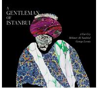 A Far Cry, Mehmet Ali Sanlikol & George Lernis A Gentleman of Istanbul (CD)