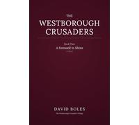 A Farewell to Shins: The Westborough Crusaders: Book Two