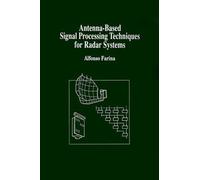 A. Farina Antenna-based Signal Processing Techniques for Rada (Copertina rigida)