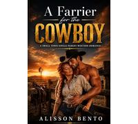 A Farrier for the Cowboy: A Small Town Single Parent Western Romance