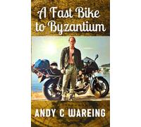 A Fast Bike to Byzantium