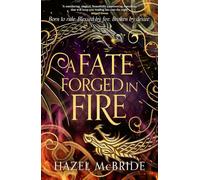 A Fate Forged in Fire: Discover your next romantasy obsession! (Bonded to Beasts, Book 1): The bestselling romantic fantasy phenomenon and TikTok sensation