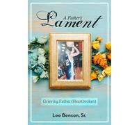 A Father's Lament: Grieving Father (Heartbroken)