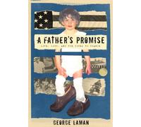 A Father's Promise: Love, Loss, and the Power to Change