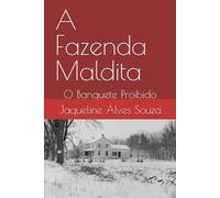 A Fazenda Maldita: O Banquete Proibido